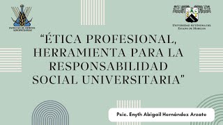 quotÉtica profesional herramienta para la responsabilidad social universitariaquot [upl. by Jacinda709]