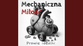 Mechaniczna Miłość Instrumental [upl. by Esidnac]