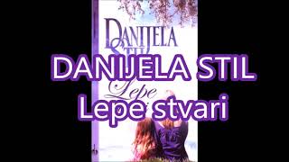 Lepe stvari  Danijela Stil Audio Knjiga 1 deo [upl. by Eirrol]