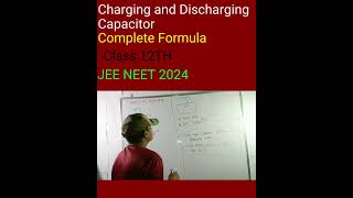 Charging amp Discharging  Capacitor  Formula Electricity JEE2024 NEET 2024 [upl. by Lawler]