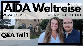 AIDA Weltreise 20242025  Reisevorbereitungen  Euere Fragen unsere Antworten  Teil 1 [upl. by Ahsetan]