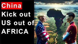 China Overtake Us in Africa Why Africa Turning toward China [upl. by Yvette]