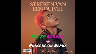 Bilal Wahib ft Frenna  Streken Van Een Duivel Noize Rebelz amp Puberbrein Remix [upl. by Thesda]