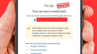 Your Access is Restricted Your Account Cant Access Most Google Services  Problem Solved [upl. by Nnylirej205]