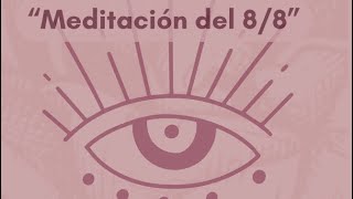 Meditación breve para el 888 [upl. by Atiana]