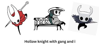 Hollow knight montage part 1 with gang [upl. by Enamrahs]