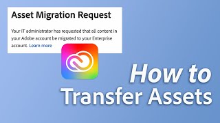 How to use Automated Asset Migration for Adobe Enterprise Customers [upl. by Nylyrehc]