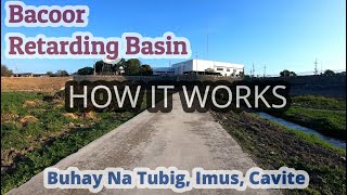 BACOOR RETARDING BASIN  HOW IT WORKS  A CLOSER LOOK  A MAJOR FLOOD CONTROL PROJECT [upl. by Boehmer]