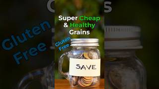 3 Super Cheap Healthy Grains  shorts  savemoney  healthygrains [upl. by Intirb485]