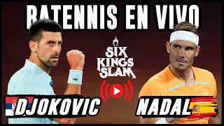 Novak Djokovic vs Rafael Nadal  Six Kings Slam  Reacción en vivo [upl. by Myrtle]