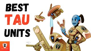 Best Tau Units [upl. by Ensign]