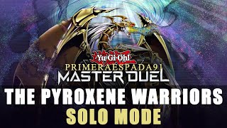 YuGiOh Master Duel The Pyroxene Warriors Solo Mode [upl. by Merchant]