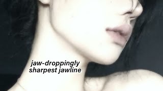 ✧ 𝓽𝓻𝓾𝓮 𝓪𝓻𝓽 ✧ aestheticallypleasing JAW and SHARPEST JAWLINE [upl. by Emelita410]