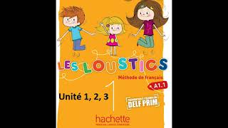 Les Loustics 1 Livre Unité 123 [upl. by Atiuqat]