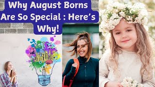 Fascinating Traits of August Borns That Will Surprise Youquot [upl. by Ayal]