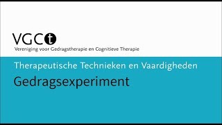 Therapeutische technieken en vaardigheden – Gedragsexperiment [upl. by Ventura]