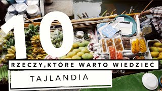 🇹🇭 TAJLANDIA 🇹🇭  10 rzeczy które warto wiedzieć przed wyjazdem do Tajlandii [upl. by Urson995]