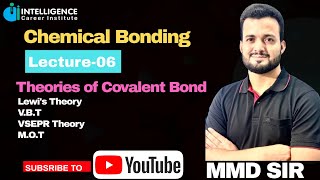 Lect6 Theories of Covalent Bond By MMD sir [upl. by Jayme]