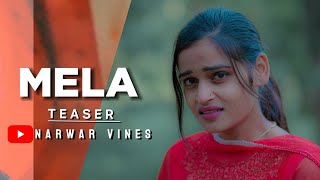 MELA FILM TEASER  NARWAR VINES mela [upl. by Remliw780]