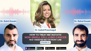 How to Treat Metastatic NonSmall Cell Lung Cancer wo Targeted Mut in Frontline  Dr Preeshagul [upl. by Tiertza]