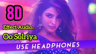 Oo solriya Oo Oo solriya 8d Effect audio song puspa oosolriyaoooohmsolriya 8dsongs 8daudio [upl. by Neyuh]