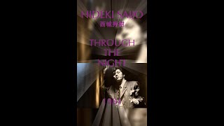 HIDEKI SAIJO 西城秀樹 THROUGH THE NIGHT 1984 jpop 80smusic citypop jrock toshikikadomatsu 80s [upl. by Sema]