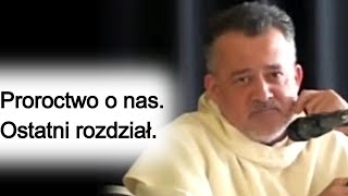 Proroctwo o naszych czasach Ostatni rozdział o Augustyn Pelanowski [upl. by Grados]