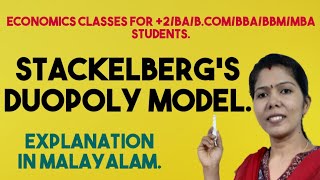 STACKELBERGS DUOPOLY MODEL  MALAYALAM EXPLANATION [upl. by Aeduj692]