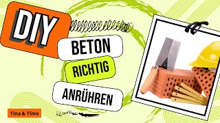 Wie man Beton richtig anmischt  DIY Tipps [upl. by Refiffej167]