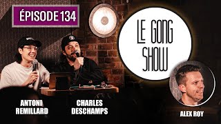 Le Gong Show  Ep134 Alex Roy [upl. by Annamaria]