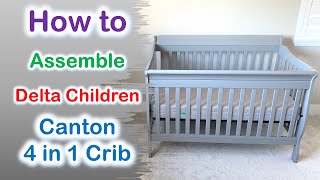 How to assemble a baby crib  Delta Children Canton 4in1 Crib [upl. by Sidras402]