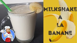 MILKSHAKE BANANE  RECETTE SIMPLE amp RAPIDE amp FACILE [upl. by Tasiana]