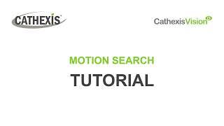 CathexisVision – Motion Search [upl. by Chrisse]