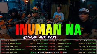 Inuman Na Uhaw  Best Of TropaVibes Reggae Songs New Playlist 2024💓Reggae Music Tropavibes 2024 [upl. by Eelyma728]