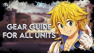 GEAR GUIDE RECOMMENDATION FOR ALL UNITS  Seven Deadly Sins Grand Cross [upl. by Ariela670]