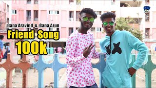 Friend Song  Gana Aravind amp Gana Arun  Pullingo Media [upl. by Haroun]