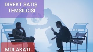 DİREKT SATIŞ TEMSİLCİSİ MÜLAKATI ve EĞİTİMİ NASIL OLUR [upl. by Drais]