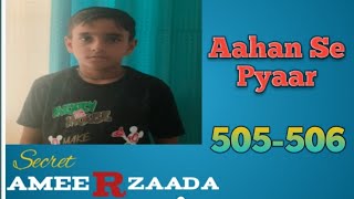 Secret Ameerzaada Ep505506  Aahan Se Pyaar  paruentertainment [upl. by Lothaire]