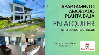 Apartamento amoblado en Alquiler Planta Baja  Alto Boquete Chiriquí [upl. by Navarro]