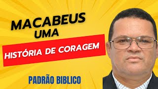 Macabeus um exemplo de coragem [upl. by Brott]