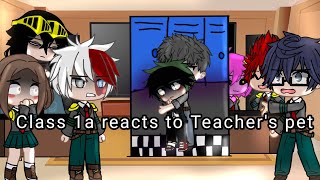 Some of Class 1a  Aizawa reacts to Teachers pet ll [upl. by Ydiarf]