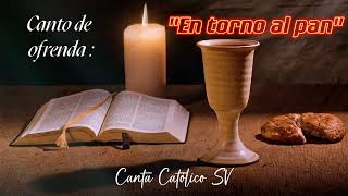 quotEn torno al panquot  Canto de ofrenda [upl. by Hairej]