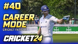 CRICKET FATIGUE  CRICKET 24 CAREER MODE 40 [upl. by Anitrebla]