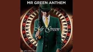 Mr Green Anthem Radio Edit [upl. by Rocher]