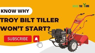 Troy Bilt Tiller Won’t Start Know Why And How To Solve It [upl. by Tiebold]