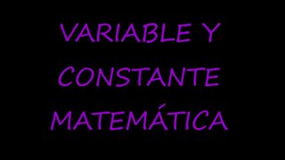 Constante y variable matemática [upl. by Nortal491]