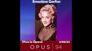 Homenaje a la soprano Ernestina Garfias  Podcast  ¡Viva la Ópera Opus 94 [upl. by Pru]