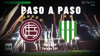 PASO A PASO  LANUS 22 BANFIELD  Fecha 25  Torneo LPF [upl. by Cahilly]