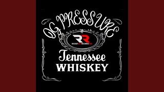 Tennessee Whiskey [upl. by Schlosser]