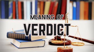 What is the meaning of Verdict [upl. by Eltsirc643]